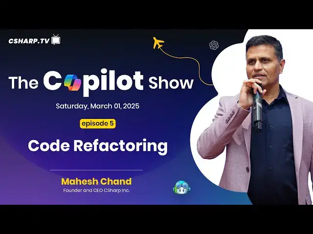 'Video thumbnail for Code Refactoring Using Copilot: The Copilot Show - Ep. 5'