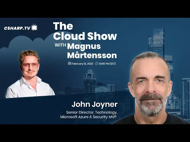 'Video thumbnail for The Cloud Show with Magnus Mårtensson ft. John Joyner - Ep: 58'