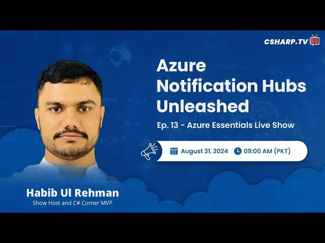 'Video thumbnail for Azure Notification Hubs Unleashed - Azure Essentials Series - Ep: 13'