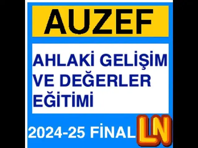 Video thumbnail for Auzef Ahlaki Gelişim ve Değerler Eğitimi 2024 - 2025 Final Soruları