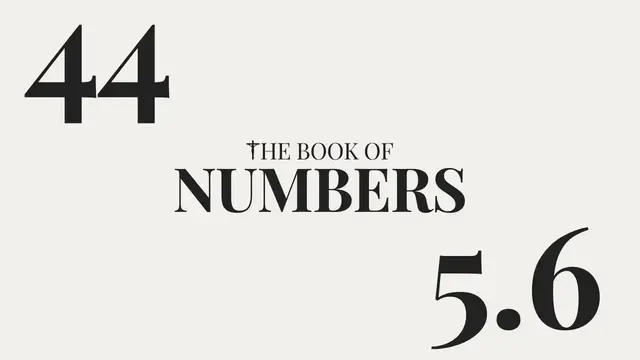 Video thumbnail for DAY 44 | The Book of Numbers: Chapter 5-6
