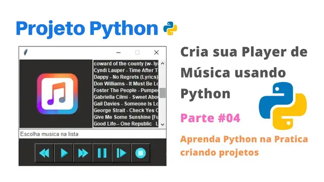 Video thumbnail for Cria sua Player de Música usando Python | Projeto Python  | Parte #04