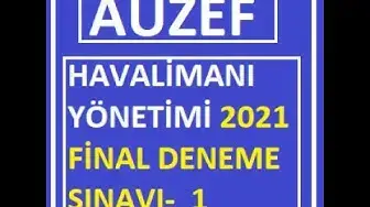 Video thumbnail for Havalimanı Yönetimi 2021 Final Denem Sınavı-1