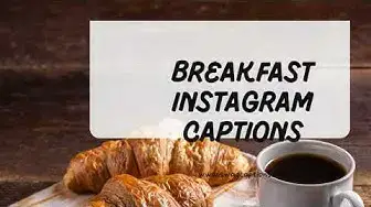 Video thumbnail for Breakfast Captions | What To Post on Breakfast Pictures?