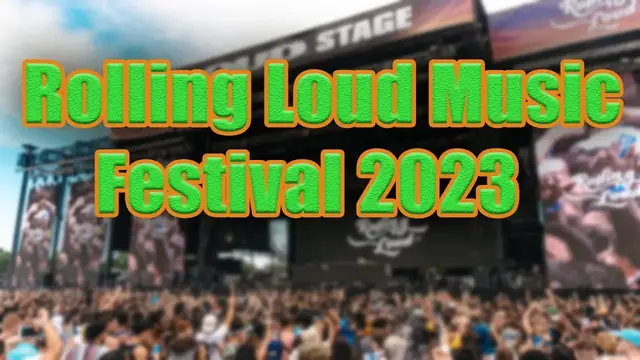 Video thumbnail for Rolling Loud Music Festival 2023 | Live Stream, Lineup, and Tickets Info