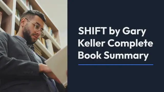 'Video thumbnail for SHIFT by Gary Keller Complete Book Summary'
