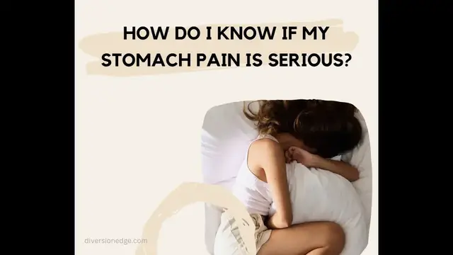 Video thumbnail for How do I know if my Stomach Pain is Serious | How do I know if my stomach pain is life threatening?