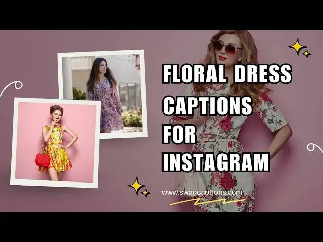 Video thumbnail for Floral Dress Captions For Instagram