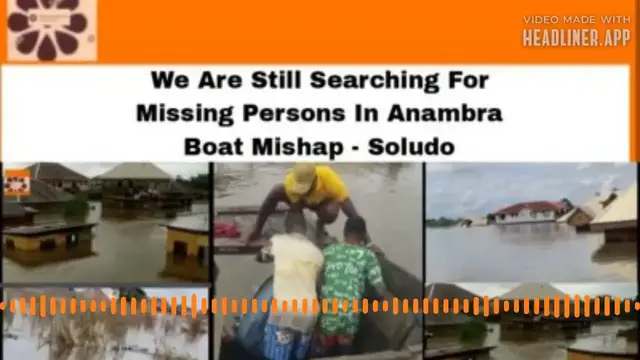 Video thumbnail for We Are Still Searching For Missing Persons In Anambra Boat Mishap - Soludo ~ OsazuwaAkonedo