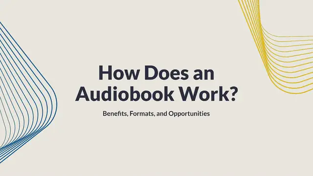 Video thumbnail for How Does an Audiobook Work? Benefits, Formats, and Opportunities