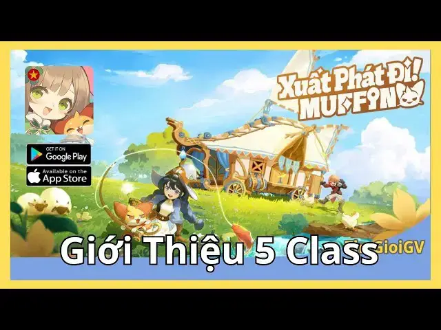 Video thumbnail for Tìm Hiểu 5 Class Trong Xuất Phát Đi! Muffin – Bạn Phù Hợp Với Class Gì?