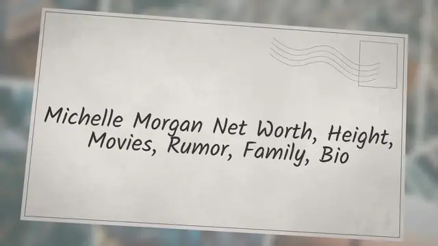 'Video thumbnail for Michelle Morgan Net Worth, Height, Movies, Rumor, Family, Bio'