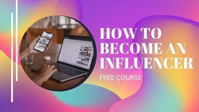Video thumbnail for HOW TO BECOME AN INFLUENCER | FREE COURSE