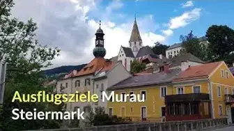 Video thumbnail for Ausflugsziele Murau Steiermark