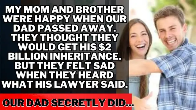 'Video thumbnail for When My Mother and Brother Discovered a Secret Inheritance, Their Joy Turned to Shock...'
