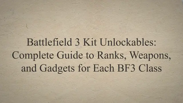 Video thumbnail for Battlefield 3 Kit Unlockables: Complete Guide to Ranks, Weapons, and Gadgets for Each BF3 Class