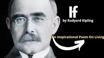 Video thumbnail for If by Rudyard Kipling (An Inspirational Poem)
