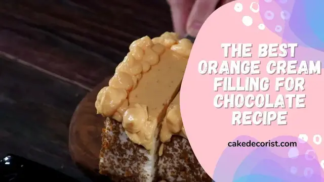 Video thumbnail for The Best Orange Cream Filling For Chocolate Recipe