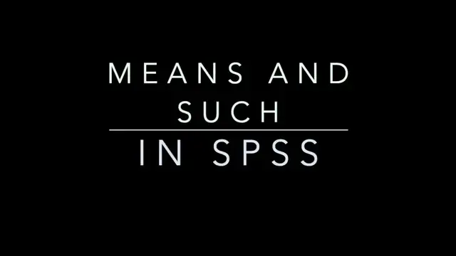 Video thumbnail for Means and t-tests in SPSS