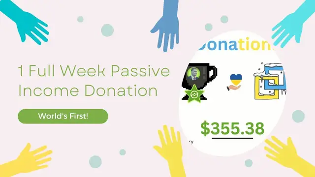 Video thumbnail for World's First Automatic One Week Passive Earnings Charity Donation! To Razom For Ukraine 💙💛