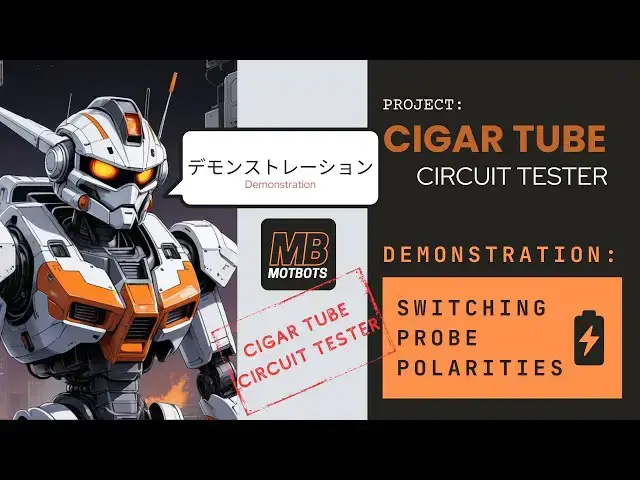 Video thumbnail for Cigar Tube Circuit Tester Demonstration - Switching Polarities