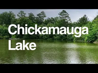 'Video thumbnail for Spotlight on Chickamauga Lake: Visitor's guide, fishing, camping, boat ramps, facts, info and more!'