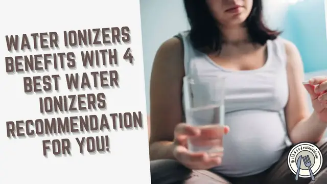 Video thumbnail for Water Ionizers Benefits with 4 Best Water ionizers Recommendation for you!