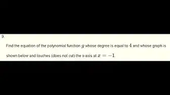 Video thumbnail for Find the Equation of a Polynomial Given its Graph - Grade 12