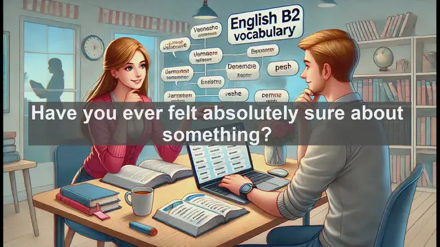 Video thumbnail for 1500 Must Know CEFR B2 Vocabulary - Understanding Certainty: Meaning, Usage, and Common Mistakes