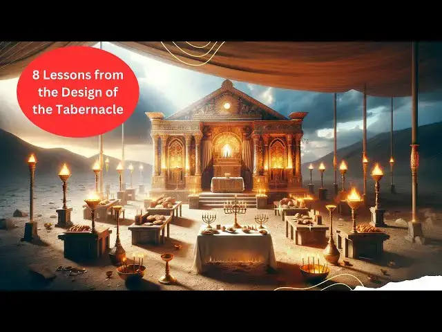 Video thumbnail for 8 Lessons from the Design of the Tabernacle