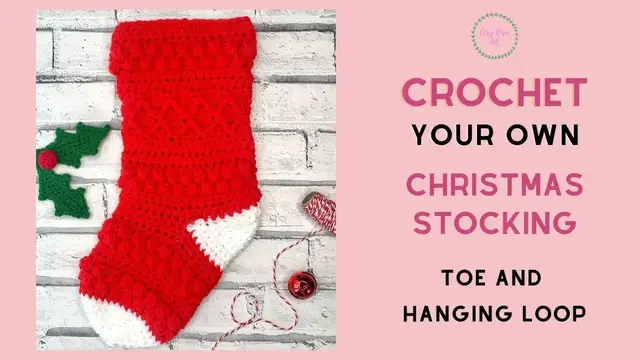 Video thumbnail for Part 5 - Toe and Hanging Loop | Easy Crochet Christmas Stocking Pattern