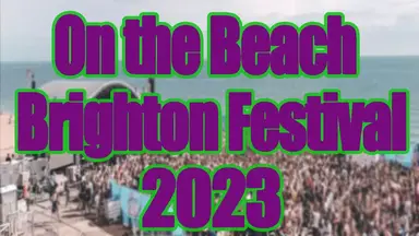 'Video thumbnail for On the Beach Brighton Festival 2023 | Live Stream, Lineup, and Tickets Info'