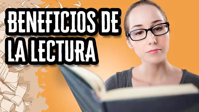 Video thumbnail for Beneficios de la Lectura