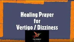 Video thumbnail for Powerful Healing Prayers for Dizziness/Vertigo
