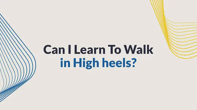 'Video thumbnail for Can You Learn to Walk in High Heels?'