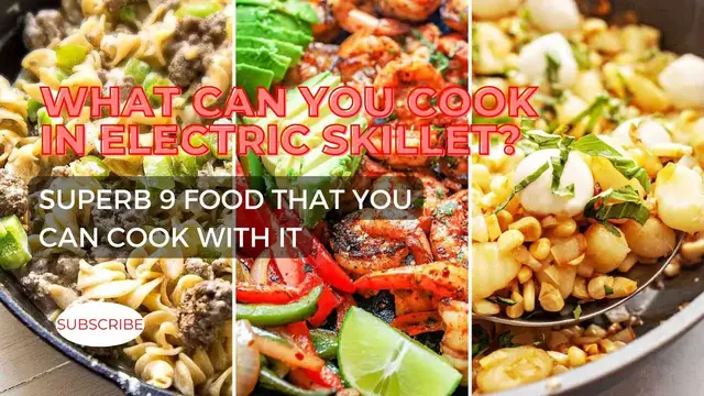Video thumbnail for What Can You Cook In Electric Skillet? Superb 9 Food That You Can Cook With It
