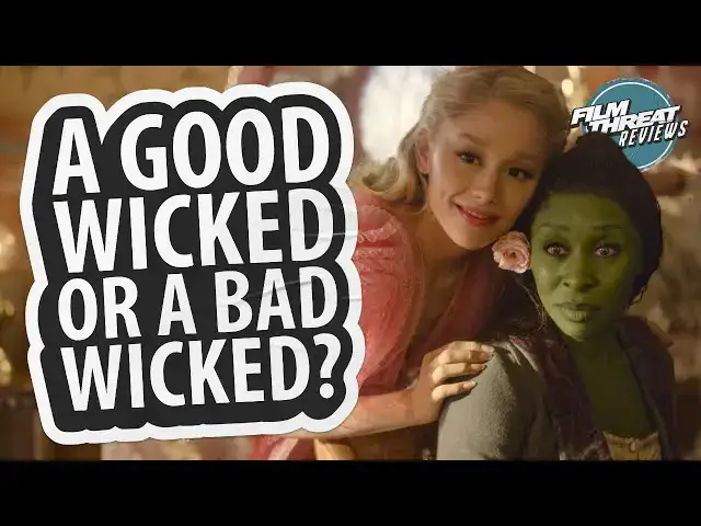 Video thumbnail for WICKED | Film Threat Reviews