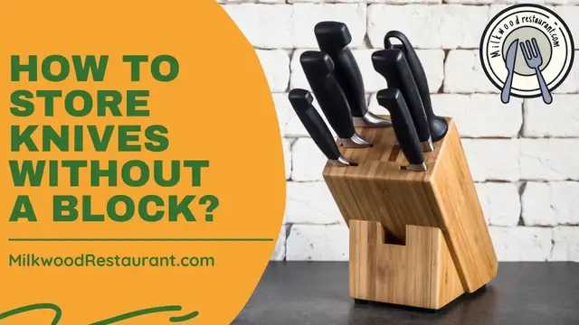 Video thumbnail for How To Store Knives Without A Block? 4 Super Steps To Store It