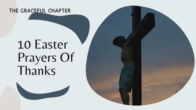'Video thumbnail for 10 Easter Prayers Of Thanks'