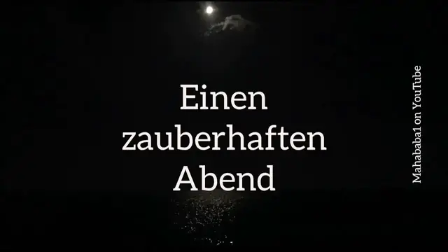 Video thumbnail for 🌜Ich wünsche dir einen schönen Abend und später eine gute Nacht