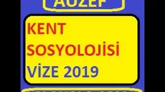 Video thumbnail for Kent Sosyolojisi Vize 2019 Soruları
