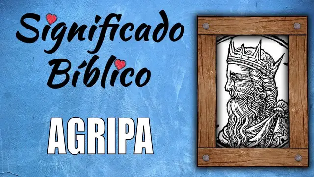 Video thumbnail for Agripa Significado Bíblico | ¿Qué Significa Agripa en la Biblia? 🙏
