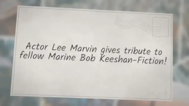 Video thumbnail for Actor Lee Marvin gives tribute to fellow Marine Bob Keeshan-Fiction!