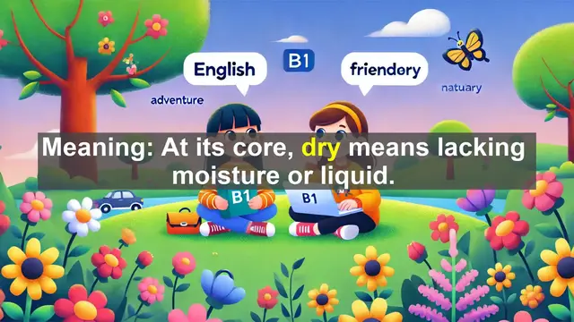 Video thumbnail for 2500 Must Know CEFR B1 Vocabulary - The Many Meanings of 'Dry': From Deserts to Humor