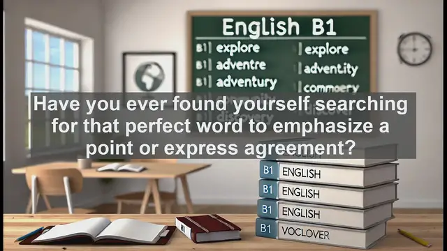 Video thumbnail for 2500 Must Know CEFR B1 Vocabulary - Understanding 'Indeed': A Powerful Word for Emphasis and Agreement