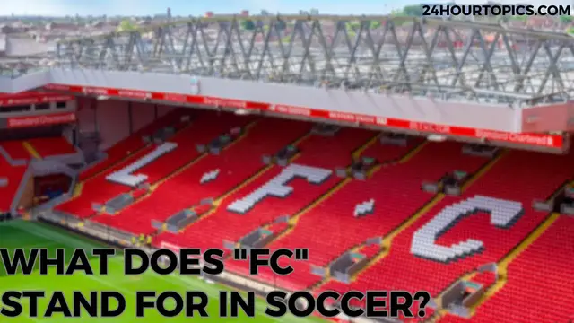 Video thumbnail for You Won't Believe What 'FC' Really Stands For in Soccer!