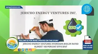 Video thumbnail for Almost 100 percent efficient hydrogen boiler from Jericho Energy Ventures