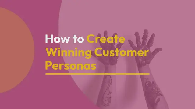Video thumbnail for How to Create a Customer Persona