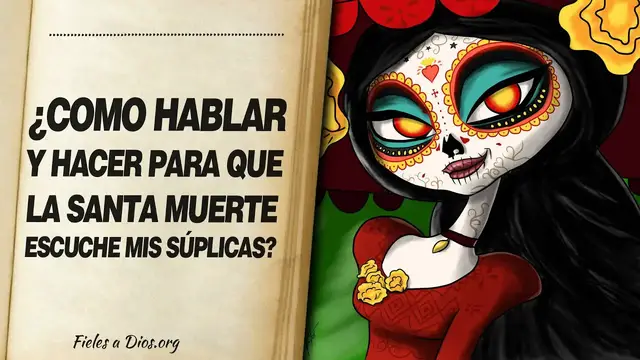 Video thumbnail for 🙏 ¿Cómo Hablar y Hacer para que la Santa Muerte ESCUCHE MIS SUPLICAS? 📖