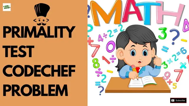 Video thumbnail for All about Prime Numbers | Primality Test | Codechef Problem | Python